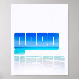 Poster de Good Vibes Fade to Waves