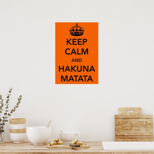 Poster de Keep Calm et Hakuna Matata (Cuisine)