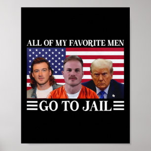 Poster De Mes Hommes Favoris Aller En Prison Trump 1