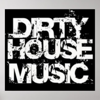 Poster de musique Dirty House