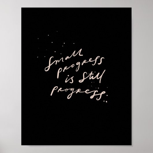Poster De petits progrès sont encore en cours - citation  (Devant)