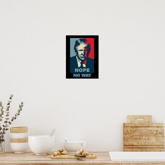 Poster de Trump Nope No Way (Cuisine)
