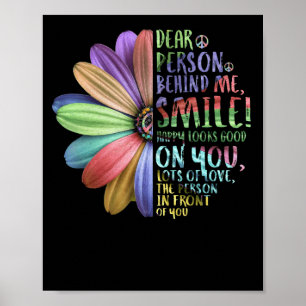 Poster Dear Person Behind Me Smile Happy Looks Good