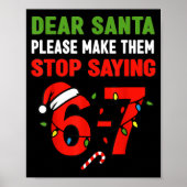 Poster Dear Santa 67 Funny Christmas Six Seven 6-7 Men Wo (Devant)