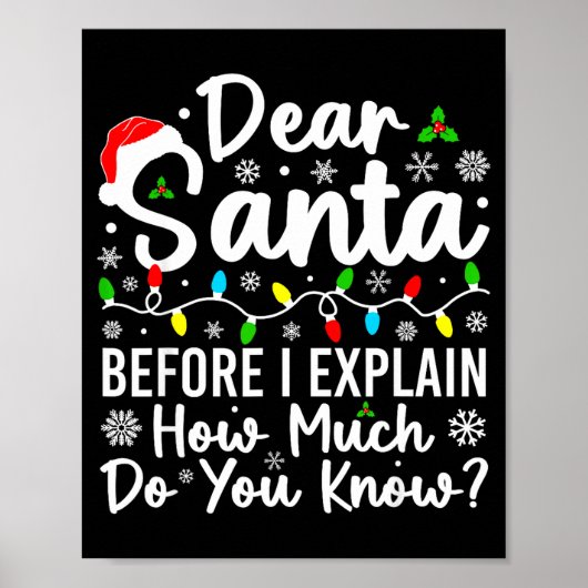 Poster Dear Santa Before I Explain How Much Do You Know C (Devant)
