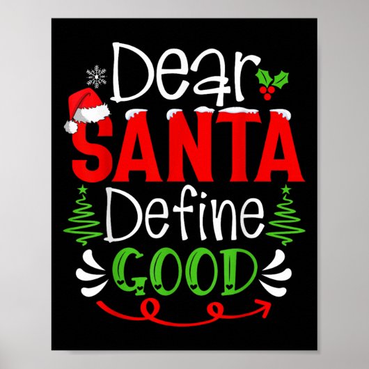 Poster Dear Santa Define Good Christmas Humor Quotes Fami (Devant)