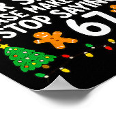 Poster Dear Santa Make Them Stop Saying 67 Christmas Six  (Coin)