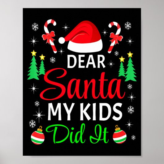 Poster Dear Santa My Kids Did It Matching Family Christma (Devant)