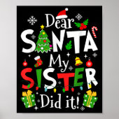 Poster Dear Santa My Sister Did It Funny Christmas Xmas G (Devant)