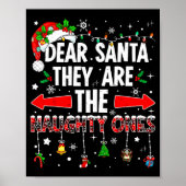 Poster Dear Santa They Are The Naughty Ones Funny Christm (Devant)