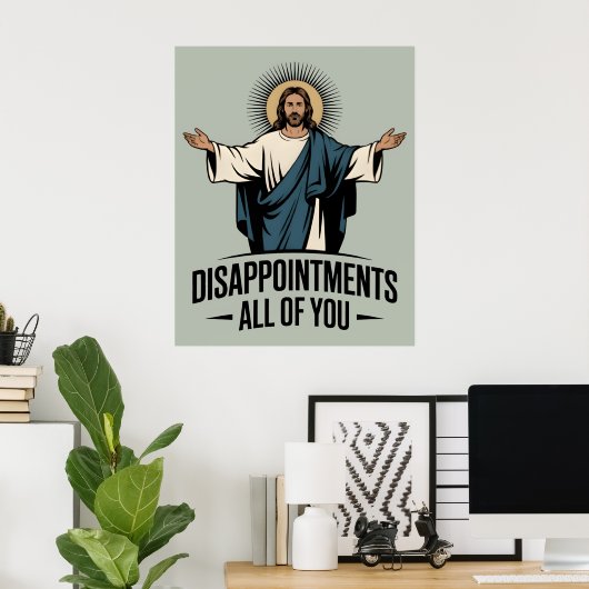 Poster Déception Vous Tous Jésus Mème (Bureau à domicile)