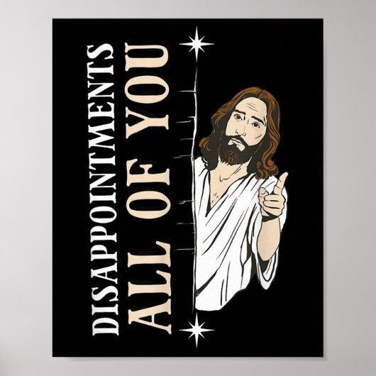 Poster Déceptions tout ce que Jésus drôle chrétien Reli (Devant)