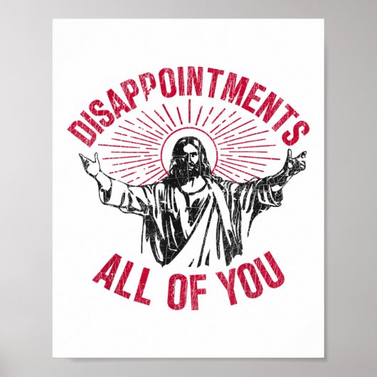 Poster Déceptions Vous Tous Jésus Étalez L'Humour De La M (Devant)