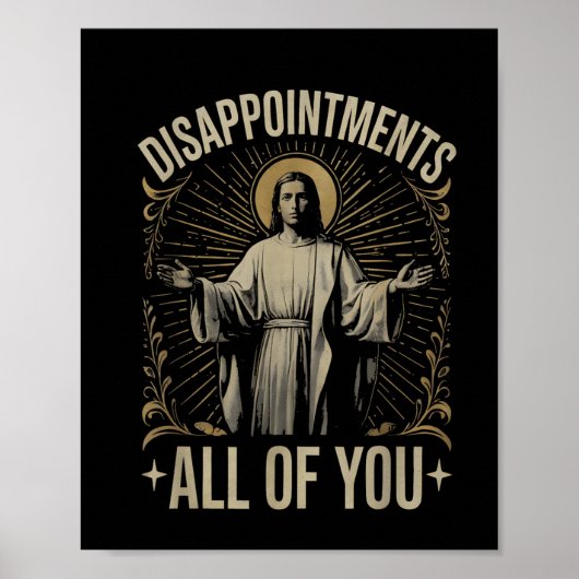 Poster Déceptions Vous Tous Jésus Mème Drôle Christ (Devant)