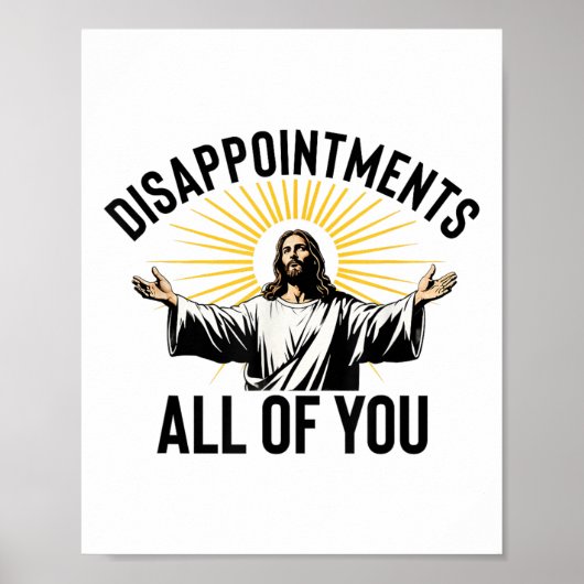 Poster Déceptions Vous Toutes Drôle Jésus-Christ F (Devant)