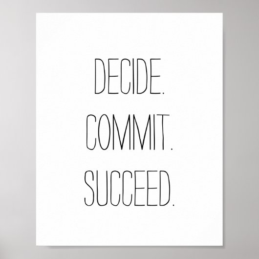 Poster Décidez. Engagez-vous. Réussi. Devis motivationnel (Devant)