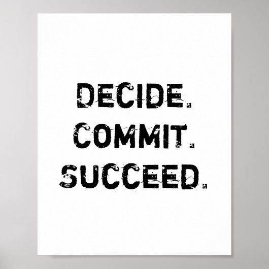 Poster Décidez. Engagez-vous. Réussi. Devis motivationnel (Devant)