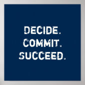 Poster Décidez. Engagez-vous. Réussi. Devis motivationnel (Devant)