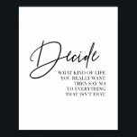 Poster Décidez Quel Type De Vie Vous Voulez Vraiment...<br><div class="desc">Décidez Quel Type De Vie Vous Voulez Vraiment. Alors dis non à tout ce qui n'est pas ça</div>