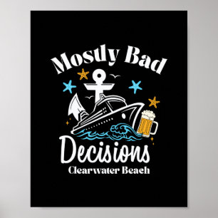 Poster Décisions Mostly D à Clearwater Beach Spring Break