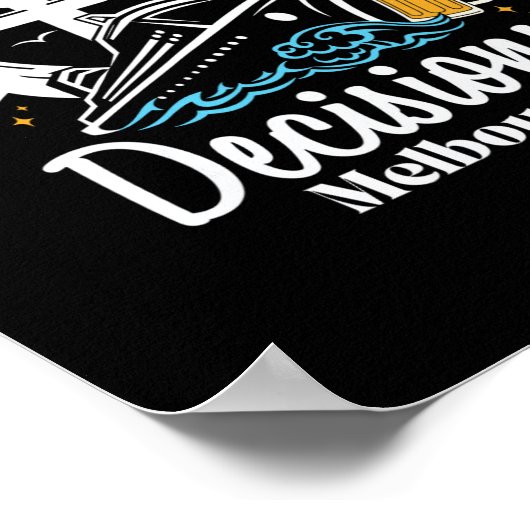 Poster Décisions Mostly D Melbourne Spring Break (Coin)