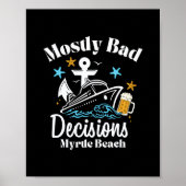 Poster Décisions Mostly D Myrtle Beach Spring Break (Devant)