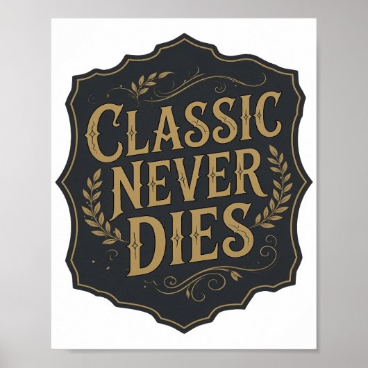 Poster Déclaration Or CLASSIQUE NE MEURT JAMAIS Conceptio (Devant)