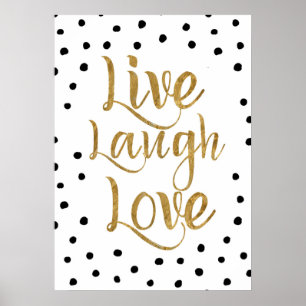 Poster décoratif Live, Lauder, Love Gold and Dots