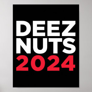 Poster Deez Nuts 2024 - Mème humoristique républicain dém