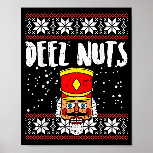 Poster Deez Nuts Nutcracker Funny Ugly Christmas Sweater  (Devant)