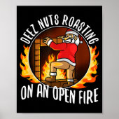 Poster Deez Nuts Roasting On An Open Fire  (Devant)