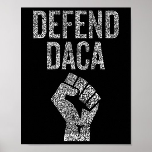 Poster Défendre Daca Avec Résistance Graphique Distress A (Devant)