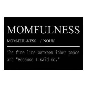 Poster Définition de Momfulness Parce que je l'ai dit Des