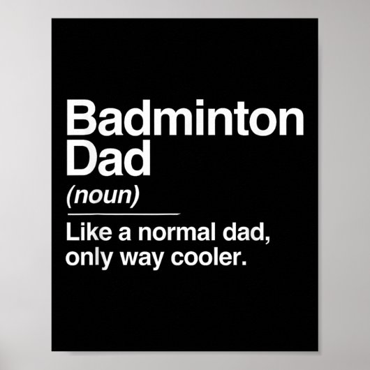 Poster Définition de papa de badminton Normal uniquement (Devant)