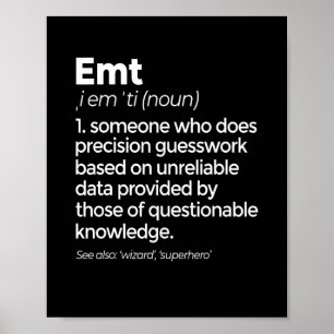 Poster Définition EMT Funny EMS Emergency Médicale Techni
