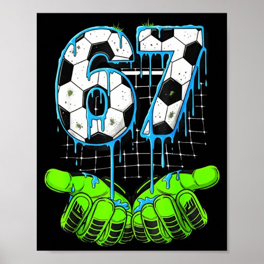 Poster Dégoulinade de foot 67 Six Sept Mème drôle Gen Alp (Devant)