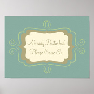 Poster Déjà perturbé, veuillez venir dans le signe