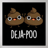 Poster Deja Poo Funny Double Poop Pun Dark BG (Devant)