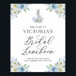 Poster Déjeuner nautique floral bleu Bienvenue<br><div class="desc">Bienvenue aux invités de votre événement avec cette enseigne de bienvenue fantaisiste et élégante. Il présente l'aquarelle d'une ancre aux fleurs bleues et blanches. Personnalisez en ajoutant un nom et d'autres détails de l'événement. Cette affiche d'accueil fleurie bleue et blanche est parfaite pour les déjeuners nuptiaux d'été et d'hiver.</div>