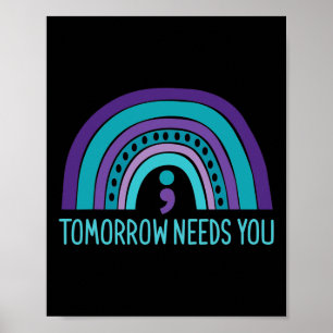 Poster Demain a besoin de vous Semicolon Rainbow Suicide