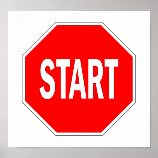 Poster démarrer le panneau de signalisation routière arrê (Devant)