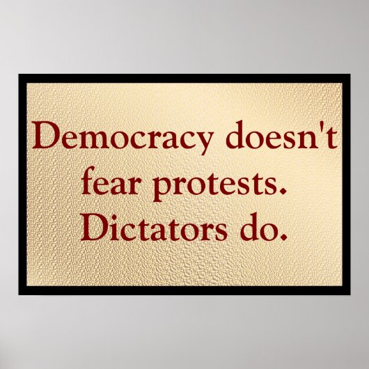 Poster Democracy Doesn't Fear Protests (Devant)
