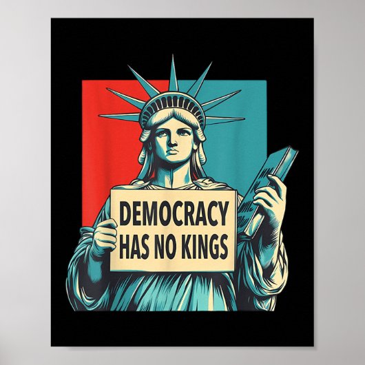 Poster Democracy Has No Kings 4th Of July Statue Of Liber (Devant)