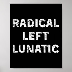 Poster Démocrate drôle lunatique d'extrême gauche anti Tr