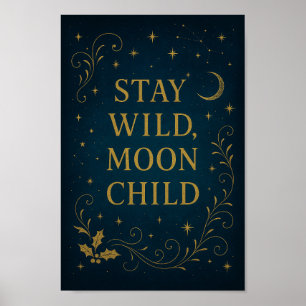 Poster d'enfant Stay Wild Moon Ciel nocturne mys