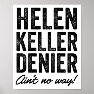 Poster Dénonciateur d'Helen Keller n'est absolument pas d