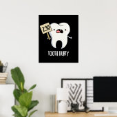 Poster Dent Hurty Dental Pun Dark BG (Bureau à domicile)