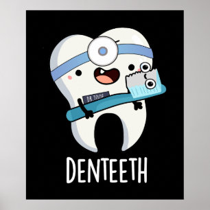Poster Denteeth Drôle Dents Jeu de dents Dark BG