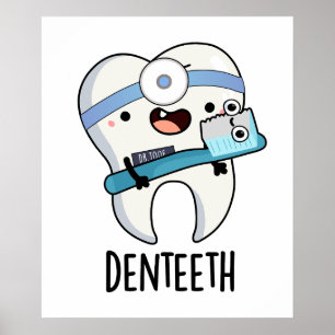 Poster Denteeth Funny Dents Pun