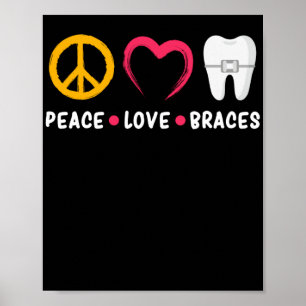 Poster Dentiste Funny Orthodontiste Paix L'Amour Brève